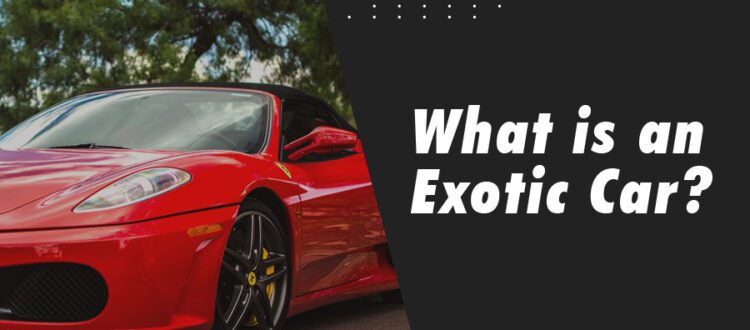 What is an Exotic Car