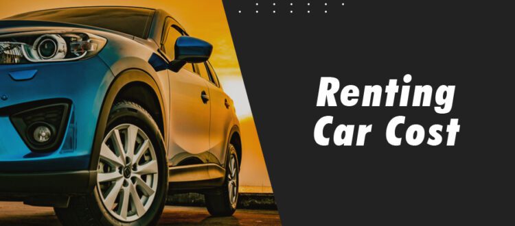 Renting Car Cost