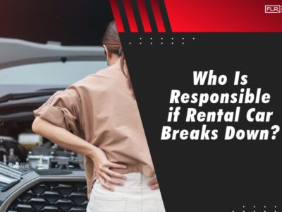 Who Is Responsible if Rental Car Breaks Down