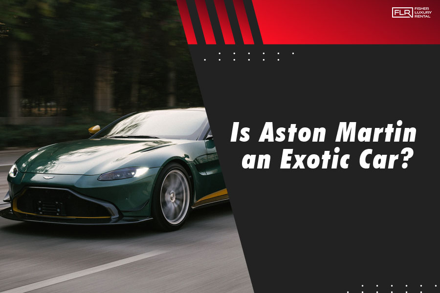 Is Aston Martin an Exotic car
