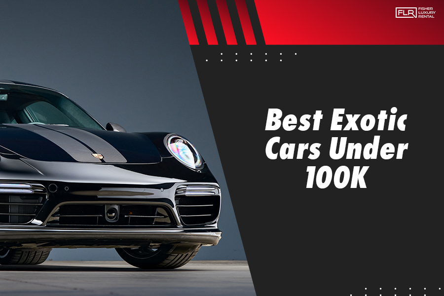 Best Exotic Cars Under 100K