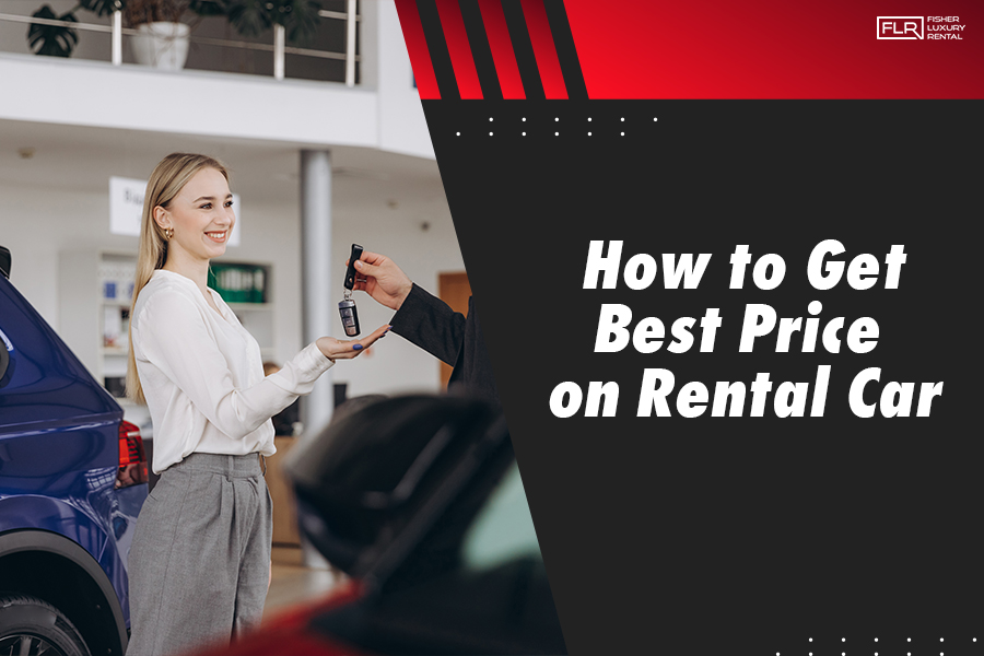 How to Get Best Price on Rental Car