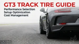 Porsche GT3 track tire guide for performance and setup